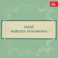 Ludmila Komancová, Jiří Bar – Schumann: Písně Roberta Schumanna