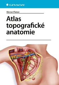 Kniha: Atlas topografické anatomie od Platzer Werner
