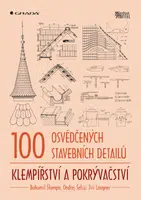 Kniha: 100 osvědčených stavebních detailů - klempířství a pokrývačství od Štumpa Bohumil