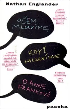 O čem mluvíme, když mluvíme o Anne Frankové - Nathan Englander