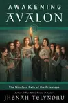 The Ninefold Way of Avalon - Jhenah Telyndru