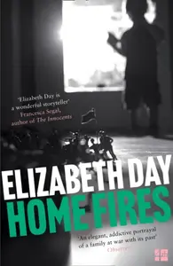 Home Fires - Elizabeth Day