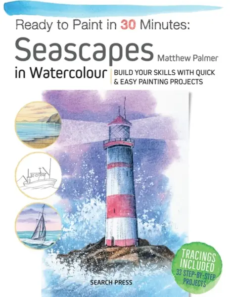 Ready to Paint in 30 Minutes: Seascapes - Matthew Palmer