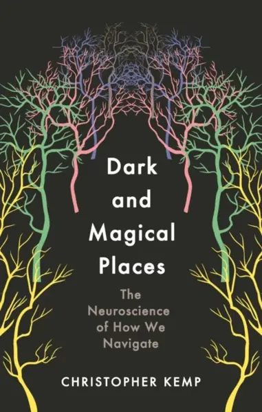 Dark and Magical Places - Christopher Kemp