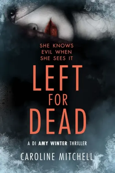 Left For Dead - Caroline Mitchell