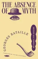 Absence of Myth - Georges Bataille
