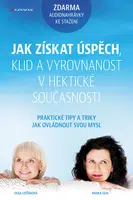 E-kniha: Jak získat úspěch, klid a vyrovnanost v hektické současnosti od Loja Radka