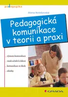 E-kniha: Pedagogická komunikace v teorii a praxi od Nelešovská Alena