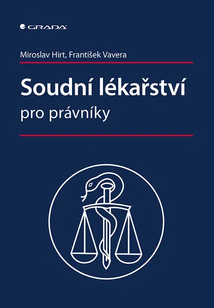 Kniha: Soudní lékařství pro právníky od Hirt Miroslav