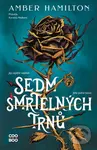 Sedm smrtelných trnů - Amber Hamilton - kniha z kategorie Fantasy