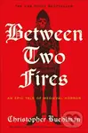 Between Two Fires - Christopher Buehlman - kniha z kategorie Horory
