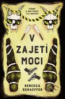 V zajetí moci - Rebecca Schaeffer - kniha z kategorie Beletrie pro děti