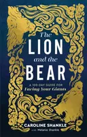 The Lion and the Bear - Caroline Shankle, Melanie Shankle