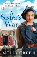 A Sisterâ€™s War - Molly Green