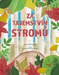 Za tajemstvím stromů (poškozená) - Massimo Domenico Novellino