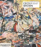 Cecily Brown - Francine Prose, Jason Rosenfeld, Courtney J. Martin