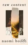 raw content - Naomi Booth - kniha z kategorie Společenská beletrie