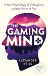 The Gaming Mind (A New Psychology of Videogames and the Power of Play) - kniha z kategorie Psychologie