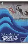 Voices of the Fallen Heroes (And Other Stories) - Yukio Mishima