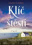 Kniha: Klíč ke štěstí od O'Shea  Daisy