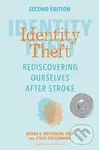 Identity Theft, Second Edition (Rediscovering Ourselves After Stroke) - kniha z kategorie Životopisy, reportáže a myšlenky