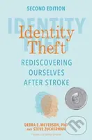 Identity Theft, Second Edition (Rediscovering Ourselves After Stroke) - kniha z kategorie Životopisy, reportáže a myšlenky