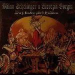 Milan Schelinger, Lucrezia Borgia – Hrej, hudče, píseň krásnou