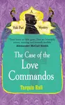 The Case of the Love Commandos - Tarquin Hall