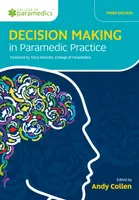 Decision Making in Paramedic Practice - Andy Collen