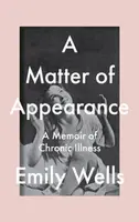A Matter Of Appearance - Emily Wells