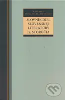 Slovník diel slovenskej literatúry 19. storočia - Kolektív autorov - kniha z kategorie Poezie