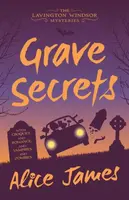 Grave Secrets - Alice James