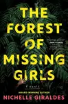 The Forest of Missing Girls - Nichelle Giraldes