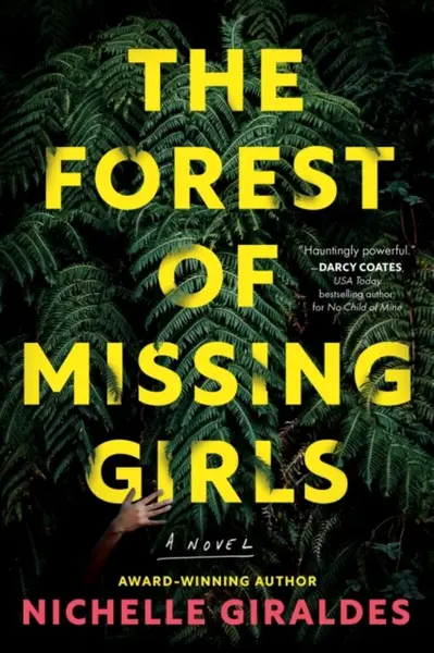 The Forest of Missing Girls - Nichelle Giraldes