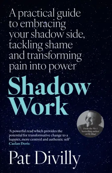 Shadow Work - Pat Divilly