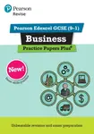 Pearson REVISE Edexcel GCSE Business Practice Papers Plus - for 2026, 2027 exams - Andrew Redfern, Paul Clarke