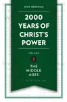 2,000 Years of Christ's Power Vol. 2 - Nick Needham