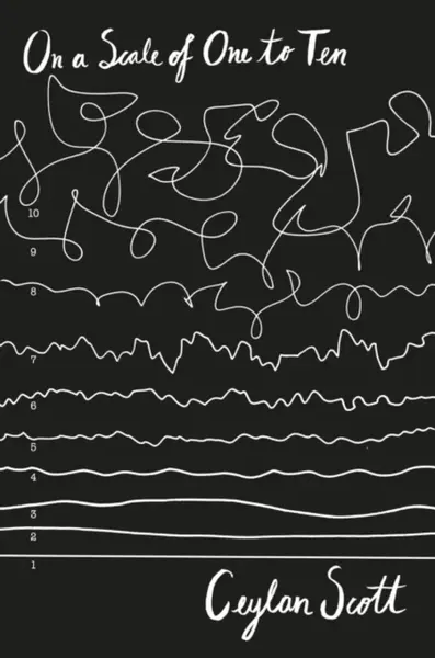 On a Scale of 1 to 10 - Ceylan Scott