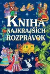 Kniha najkrajších rozprávok - autorov kolektív