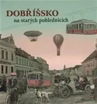 Dobříšsko na starých pohlednicích - Petr Prášil