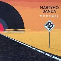 Martyho Banda – fata morgana