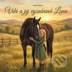 Viki a jej vysnívaná Luna - Jozef Michaľov - kniha z kategorie Pro děti