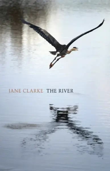 The River - Jane Clarkeová