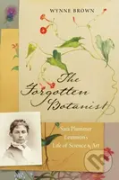The Forgotten Botanist (Sara Plummer Lemmon's Life of Science and Art) - kniha z kategorie Biologie