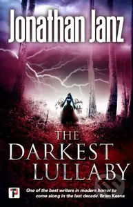 The Darkest Lullaby - Jonathan Janz - kniha z kategorie Horory