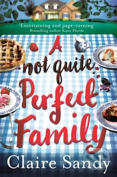 A Not Quite Perfect Family - Claire Sandy - kniha z kategorie Společenská beletrie