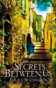 The Secrets Between Us - Laura Madeleine - kniha z kategorie Romantika