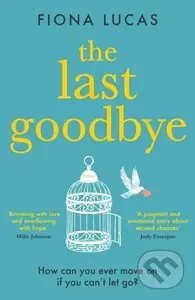 The Last Goodbye - Fiona Lucas - kniha z kategorie Romantika