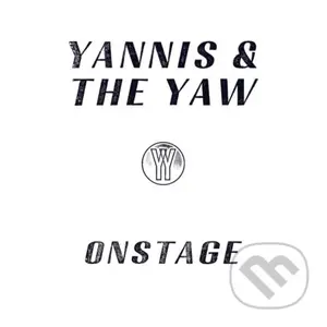 Yannis & The Yaw:  Onstage - Yannis & The Yaw, Yannis & The Yaw