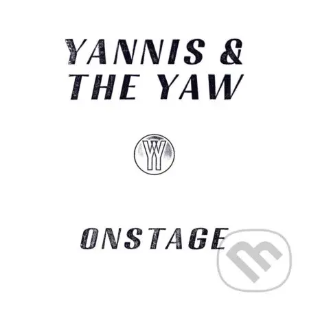 Yannis & The Yaw:  Onstage - Yannis & The Yaw, Yannis & The Yaw